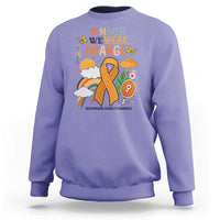 Developmental Disability Awareness Sweatshirt In March We Wear Orange