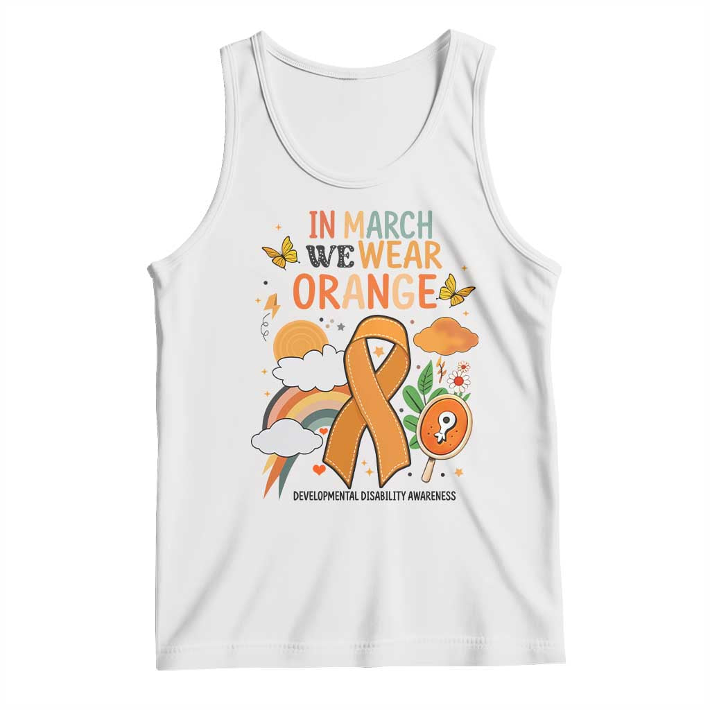Developmental Disability Awareness Tank Top In March We Wear Orange