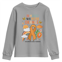 Developmental Disability Awareness Youth Sweatshirt In March We Wear Orange