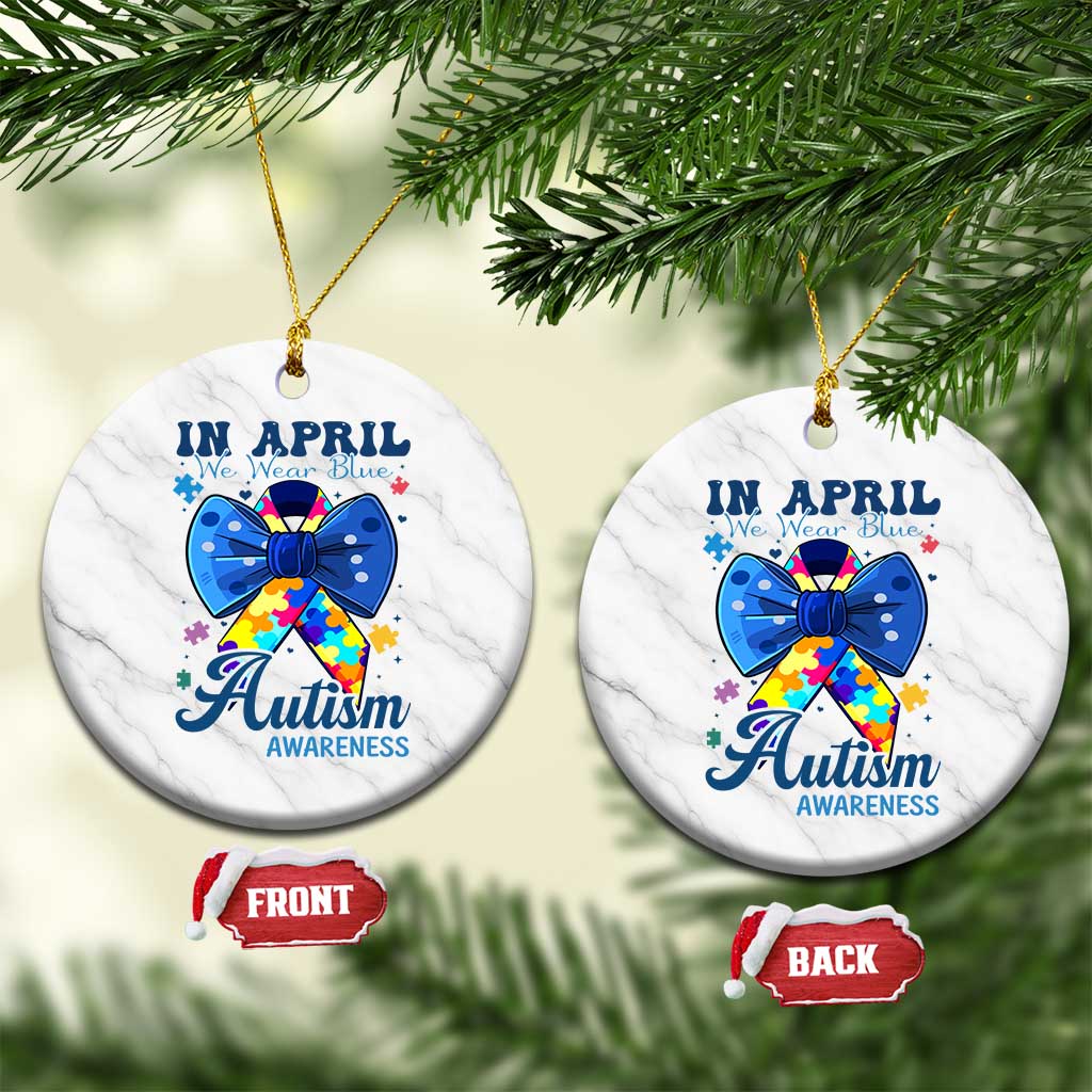 Autism Awareness Ceramic Ornament In April We Wear Blue Puzzle Ribbon Coquette Bow - Wonder Print Shop