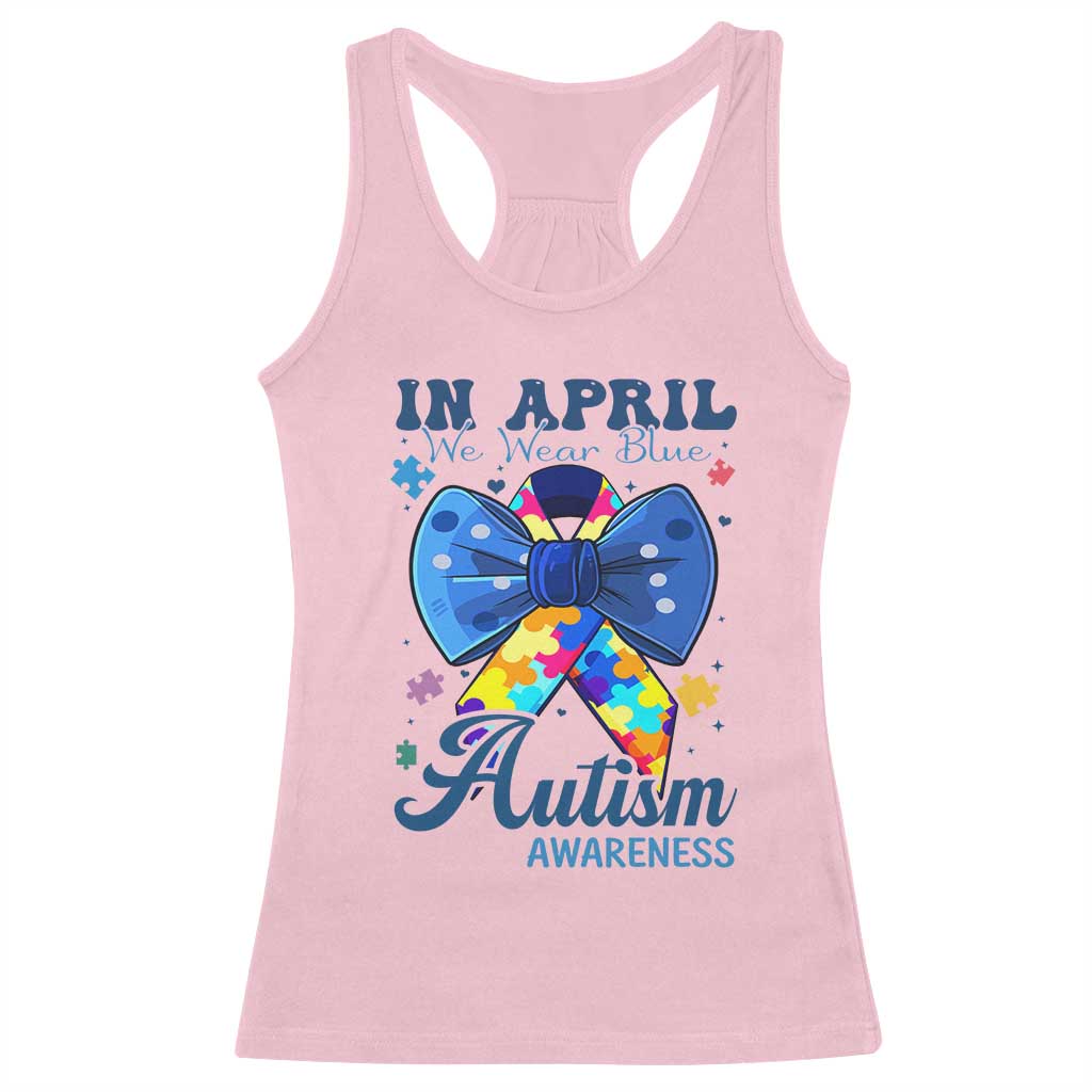 Autism Awareness Racerback Tank Top In April We Wear Blue Puzzle Ribbon Coquette Bow