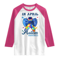 Autism Awareness Raglan Shirt In April We Wear Blue Puzzle Ribbon Coquette Bow