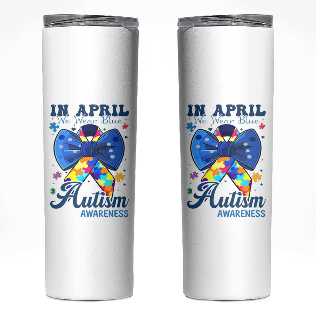 Autism Awareness Skinny Tumbler In April We Wear Blue Puzzle Ribbon Coquette Bow
