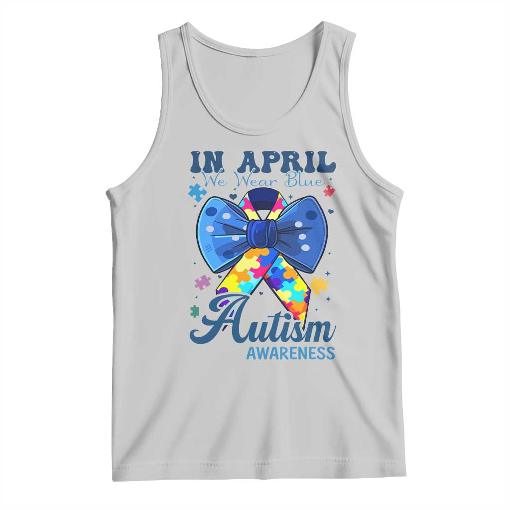 Autism Awareness Tank Top In April We Wear Blue Puzzle Ribbon Coquette Bow
