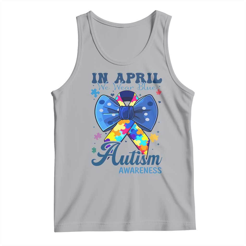 Autism Awareness Tank Top In April We Wear Blue Puzzle Ribbon Coquette Bow