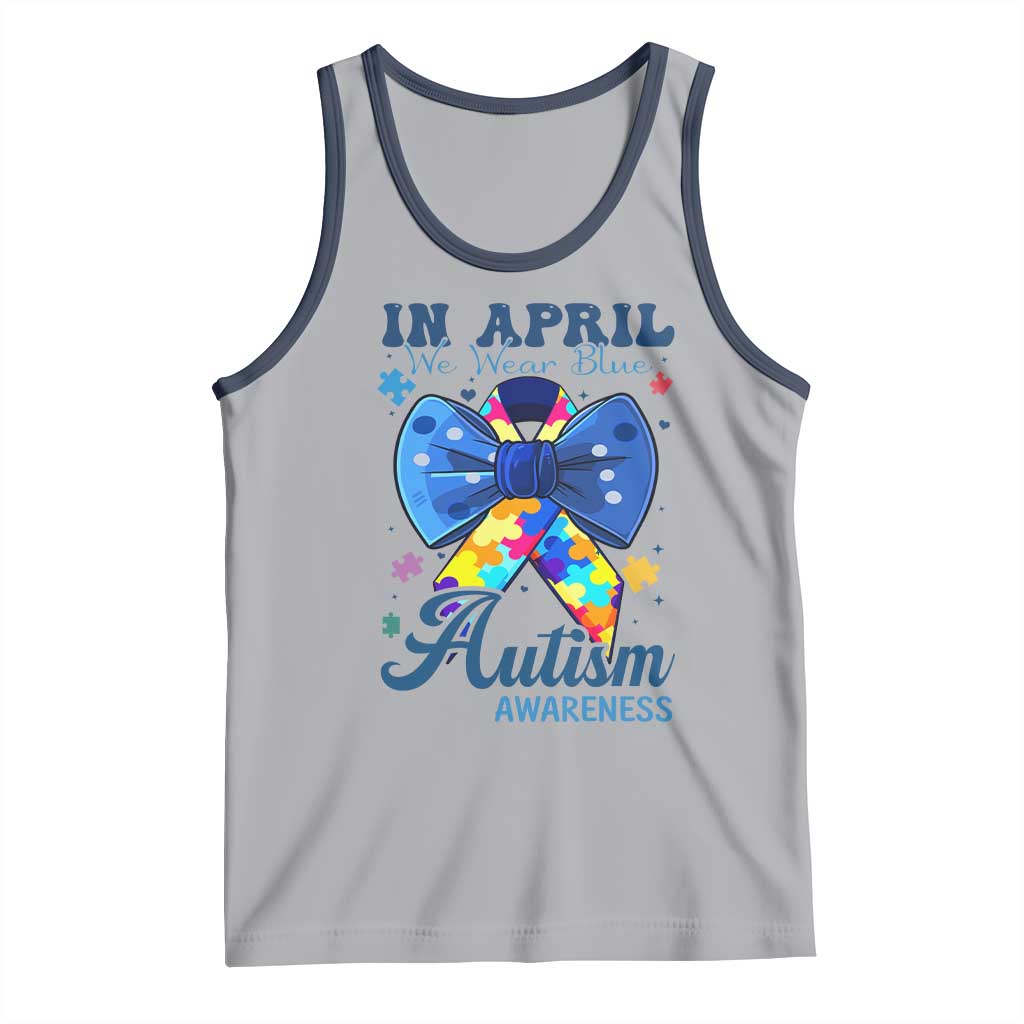 Autism Awareness Tank Top In April We Wear Blue Puzzle Ribbon Coquette Bow