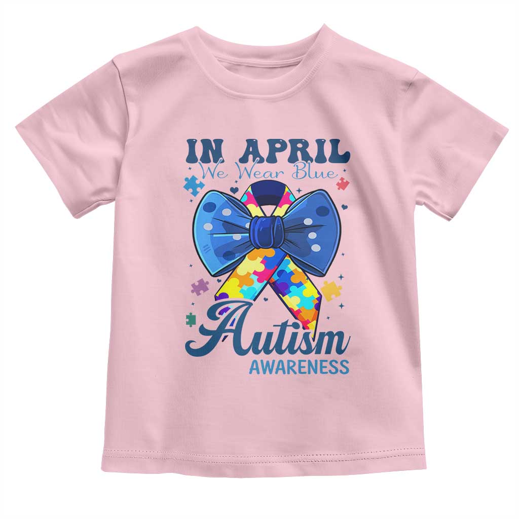 Autism Awareness Toddler T Shirt In April We Wear Blue Puzzle Ribbon Coquette Bow