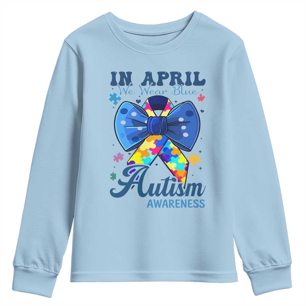 Autism Awareness Youth Sweatshirt In April We Wear Blue Puzzle Ribbon Coquette Bow