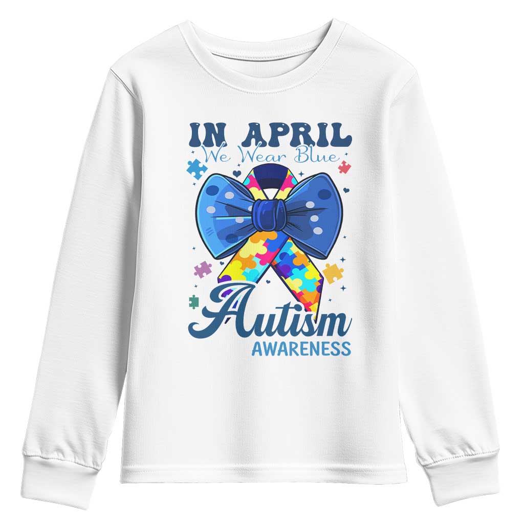 Autism Awareness Youth Sweatshirt In April We Wear Blue Puzzle Ribbon Coquette Bow