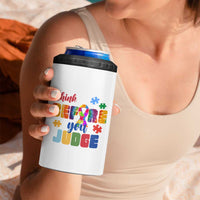 Autism Awareness 4 in 1 Can Cooler Tumbler Think Before You Judge Autistic Support