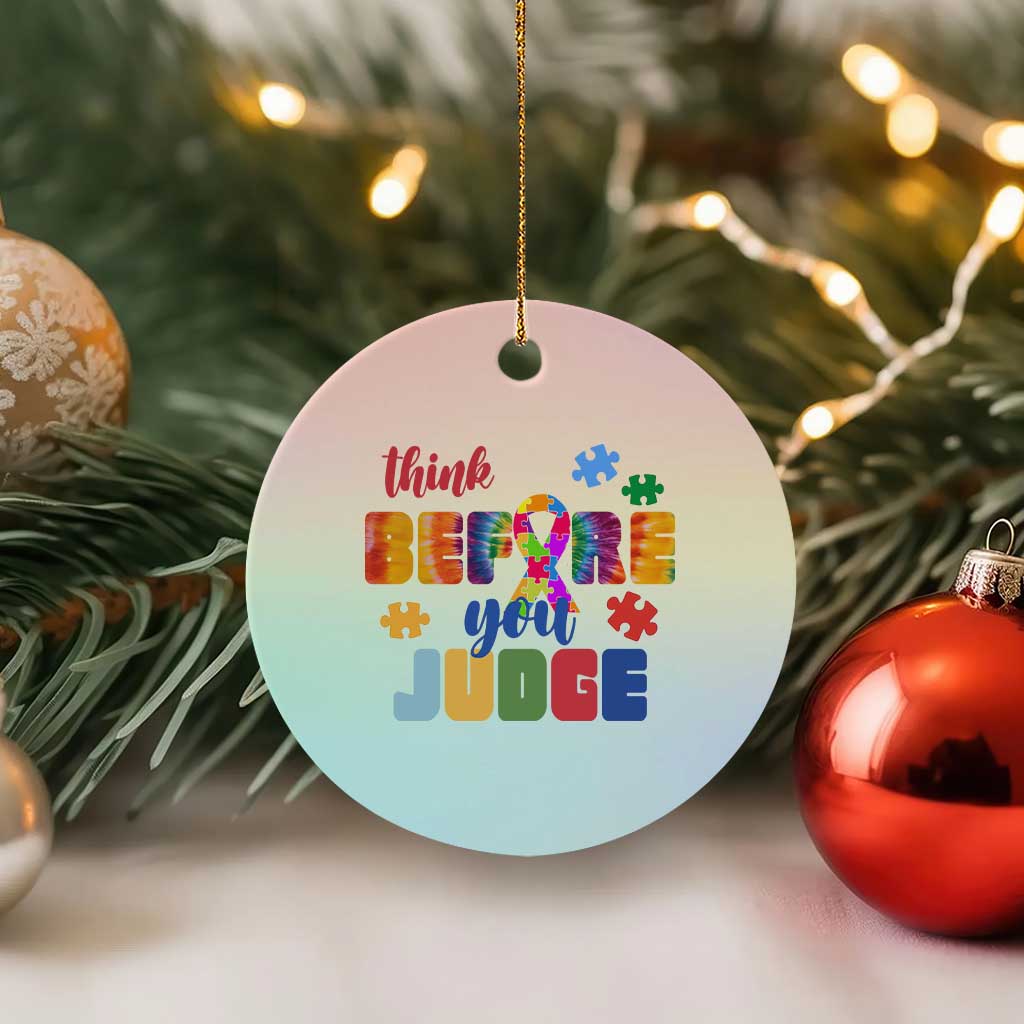 Autism Awareness Ceramic Ornament Think Before You Judge Autistic Support - Wonder Print Shop