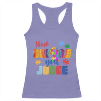 Autism Awareness Racerback Tank Top Think Before You Judge Autistic Support