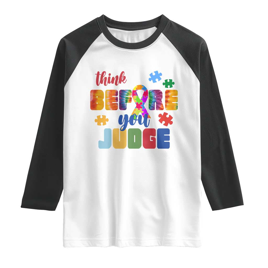 Autism Awareness Raglan Shirt Think Before You Judge Autistic Support