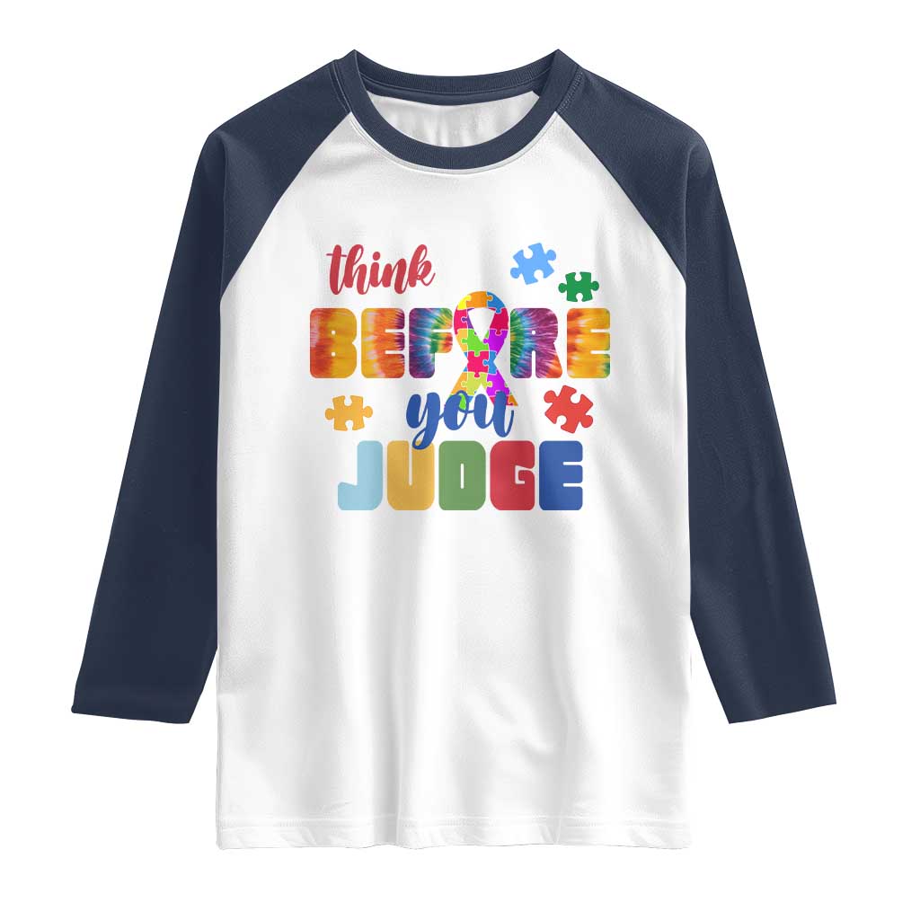 Autism Awareness Raglan Shirt Think Before You Judge Autistic Support