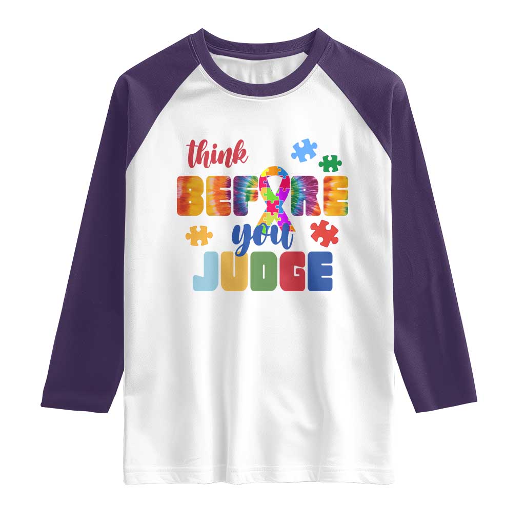 Autism Awareness Raglan Shirt Think Before You Judge Autistic Support