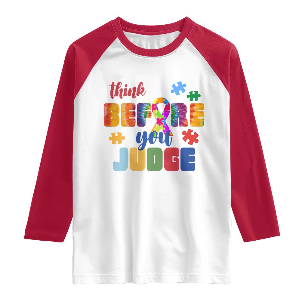 Autism Awareness Raglan Shirt Think Before You Judge Autistic Support