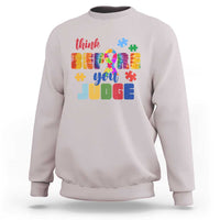 Autism Awareness Sweatshirt Think Before You Judge Autistic Support