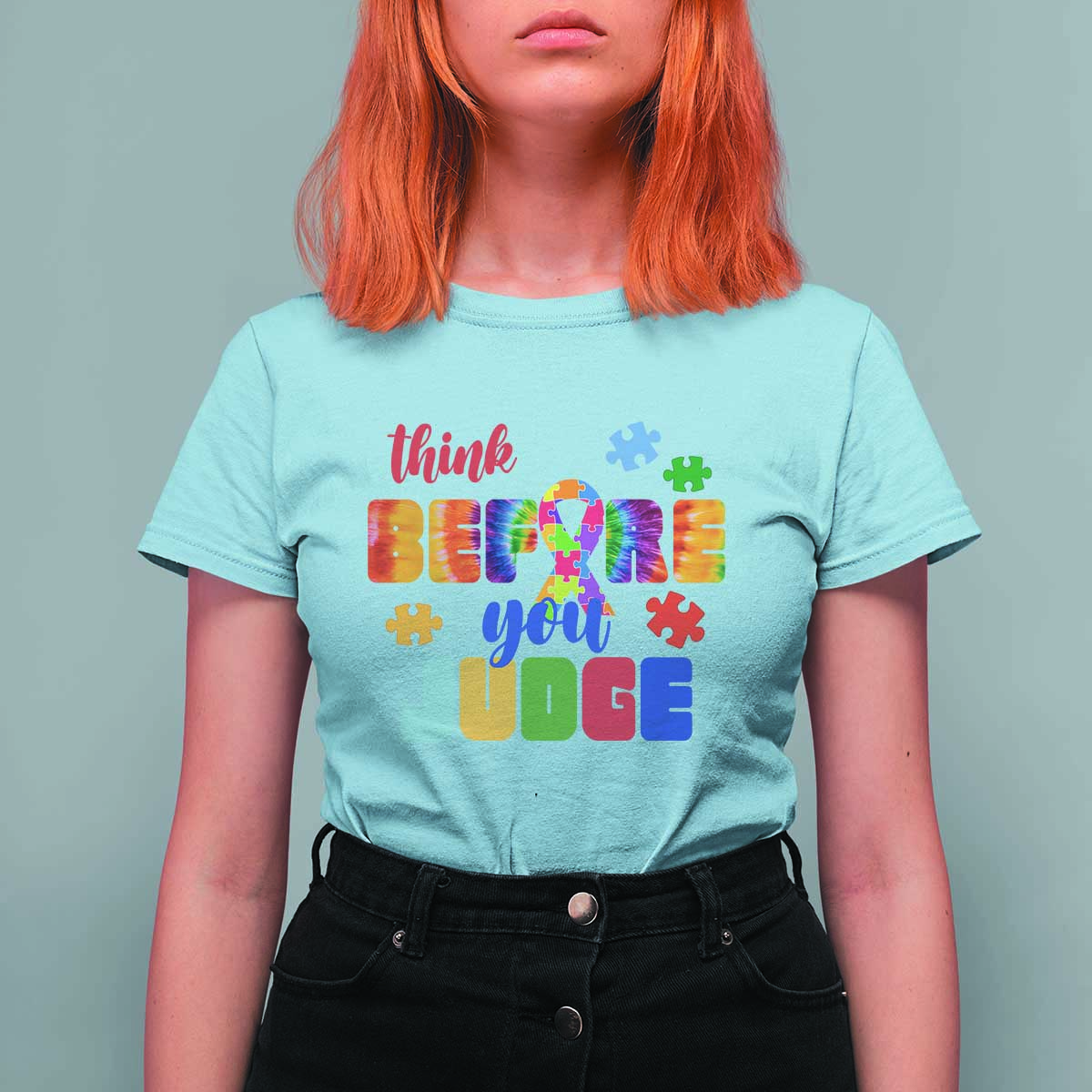 Autism Awareness T Shirt For Women Think Before You Judge Autistic Support