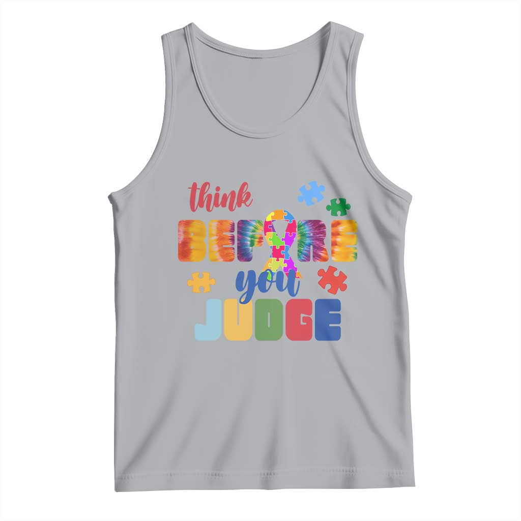 Autism Awareness Tank Top Think Before You Judge Autistic Support