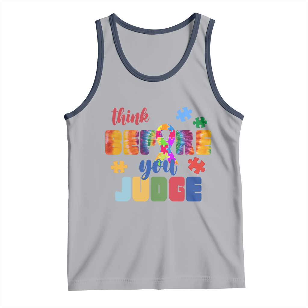 Autism Awareness Tank Top Think Before You Judge Autistic Support