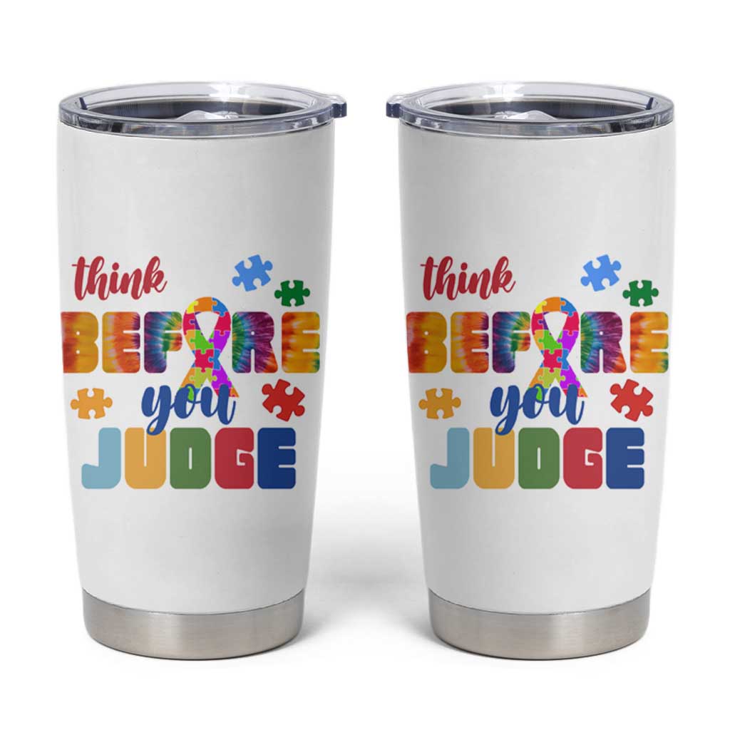 Autism Awareness Tumbler Cup Think Before You Judge Autistic Support