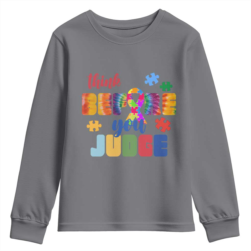Autism Awareness Youth Sweatshirt Think Before You Judge Autistic Support