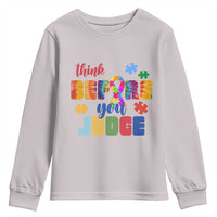 Autism Awareness Youth Sweatshirt Think Before You Judge Autistic Support