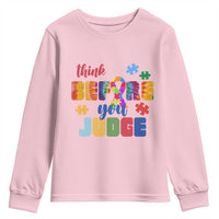Autism Awareness Youth Sweatshirt Think Before You Judge Autistic Support