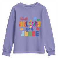 Autism Awareness Youth Sweatshirt Think Before You Judge Autistic Support