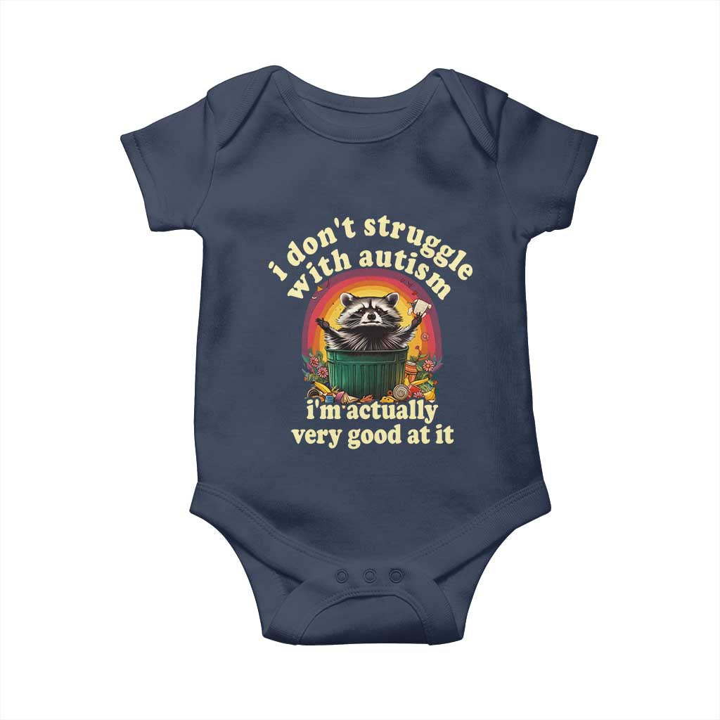 Funny Autistic Raccoon Meme Baby Onesie I Don't Struggle With Autism