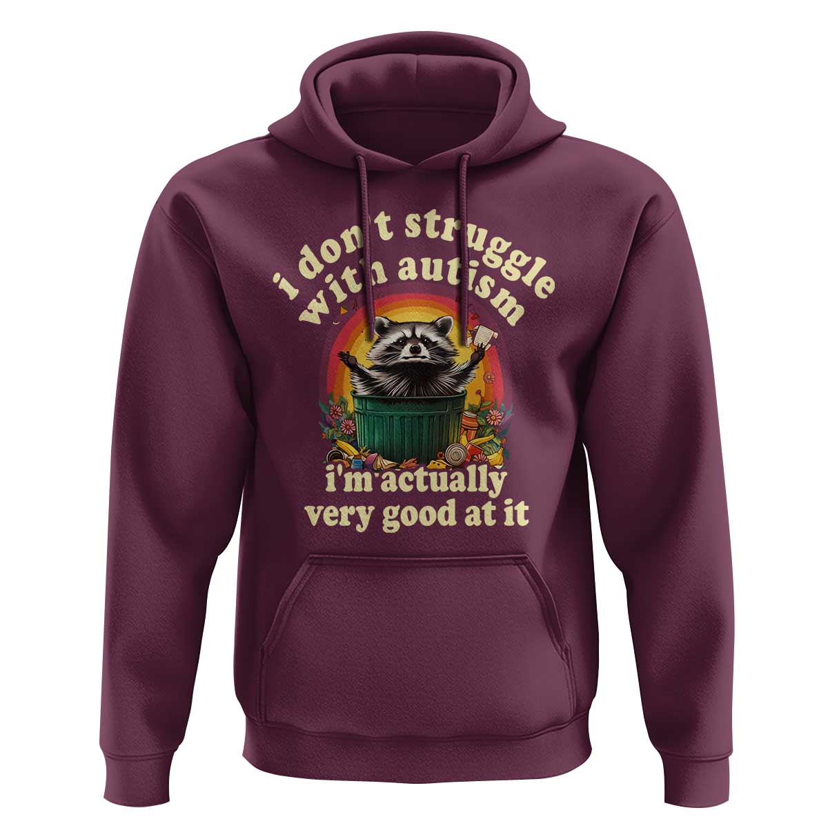 Funny Autistic Raccoon Meme Hoodie I Don't Struggle With Autism