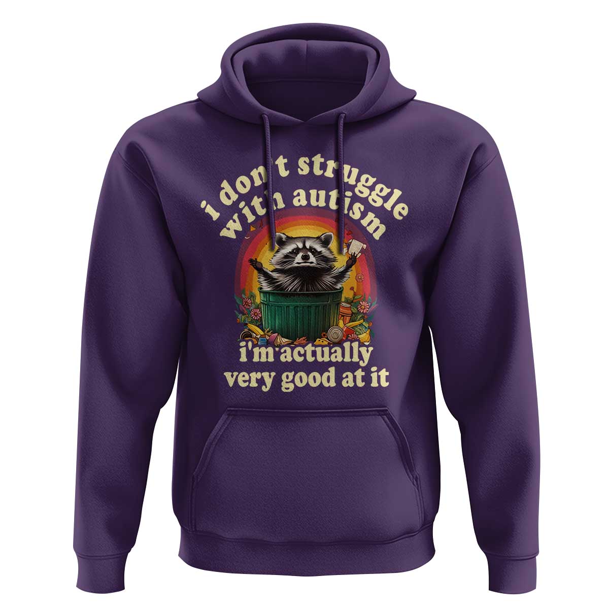 Funny Autistic Raccoon Meme Hoodie I Don't Struggle With Autism