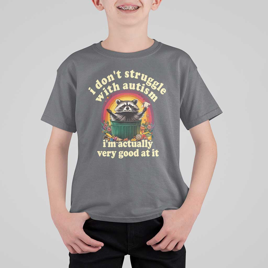 Funny Autistic Raccoon Meme T Shirt For Kid I Don't Struggle With Autism