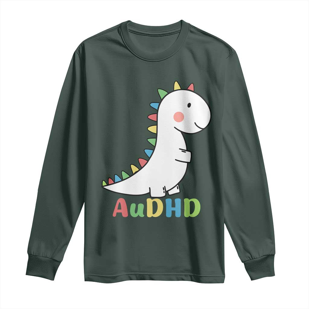 Cute Dinosaur AuDHD Long Sleeve Shirt ADHD Awareness