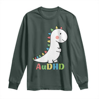 Cute Dinosaur AuDHD Long Sleeve Shirt ADHD Awareness