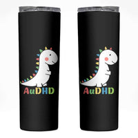 Cute Dinosaur AuDHD Skinny Tumbler ADHD Awareness