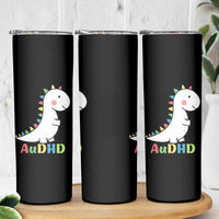 Cute Dinosaur AuDHD Skinny Tumbler ADHD Awareness