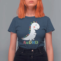 Cute Dinosaur AuDHD T Shirt For Women ADHD Awareness