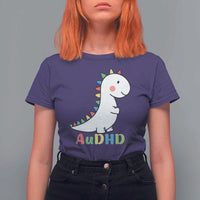 Cute Dinosaur AuDHD T Shirt For Women ADHD Awareness