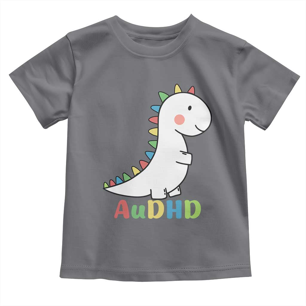 Cute Dinosaur AuDHD Toddler T Shirt ADHD Awareness