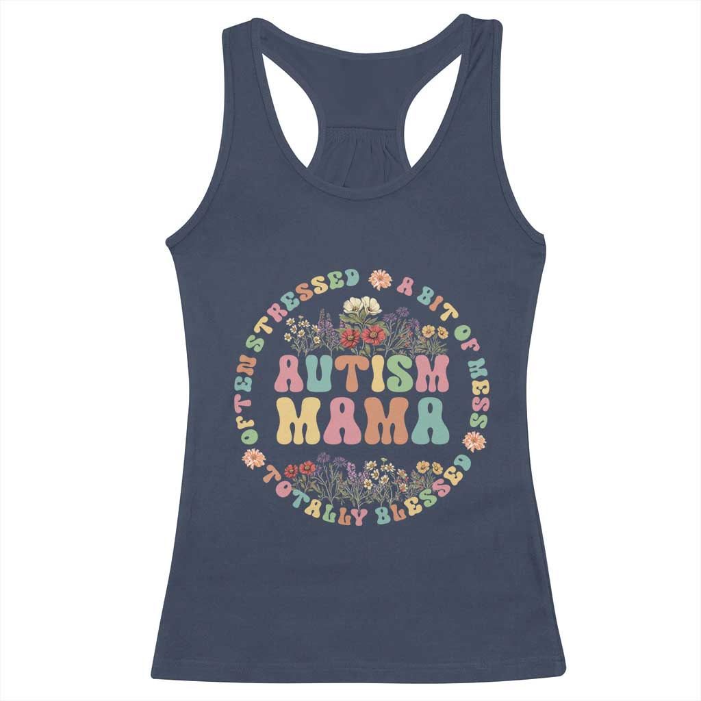 Autism Mama Racerback Tank Top Totally Blessed Often Stressed A Bit Of A Mess