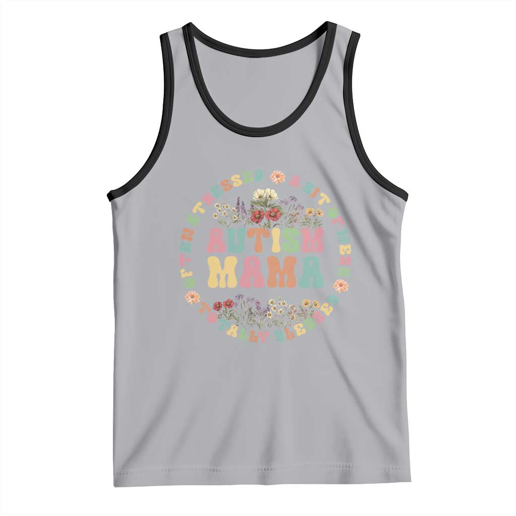 Autism Mama Tank Top Totally Blessed Often Stressed A Bit Of A Mess