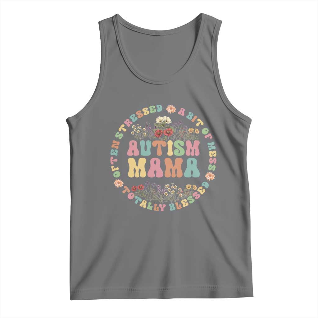 Autism Mama Tank Top Totally Blessed Often Stressed A Bit Of A Mess
