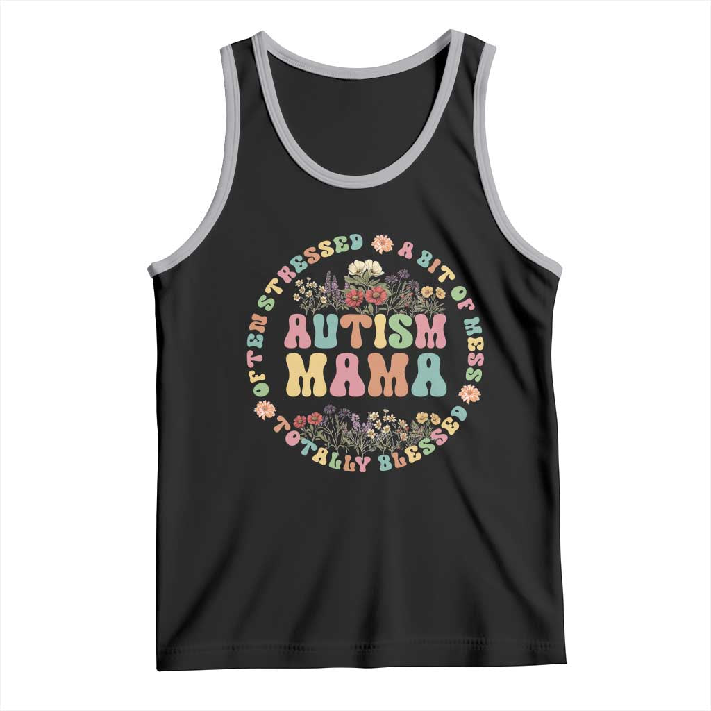 Autism Mama Tank Top Totally Blessed Often Stressed A Bit Of A Mess