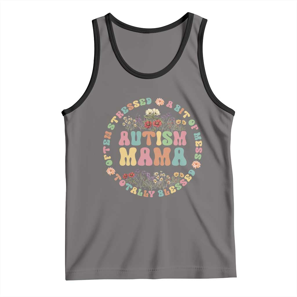 Autism Mama Tank Top Totally Blessed Often Stressed A Bit Of A Mess