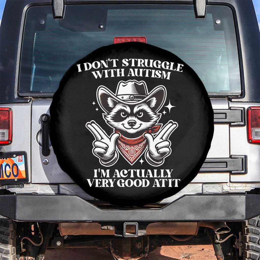 Funny Autistic Raccoon Spare Tire Cover I Don't Struggle With Autism