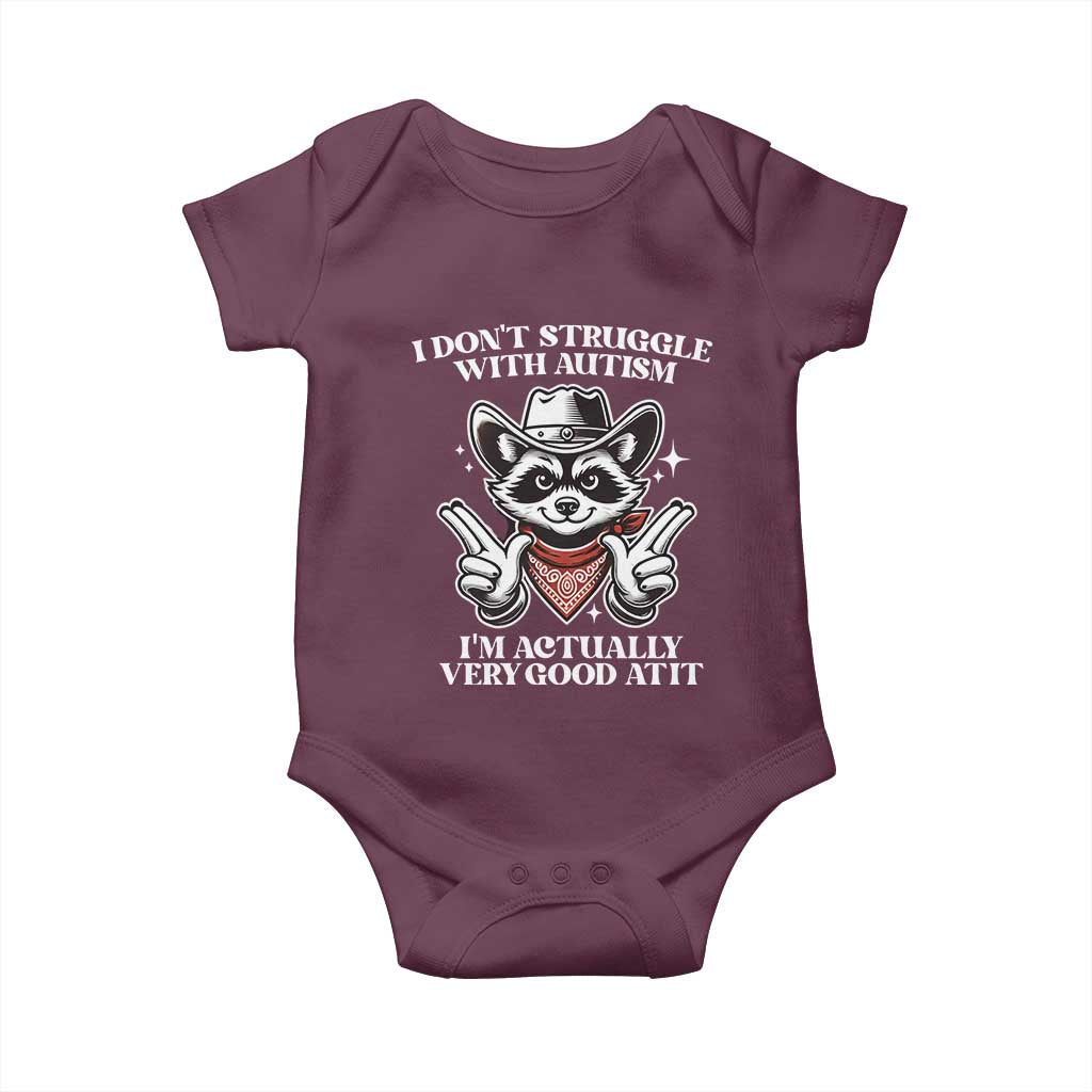 Funny Autistic Raccoon Baby Onesie I Don't Struggle With Autism