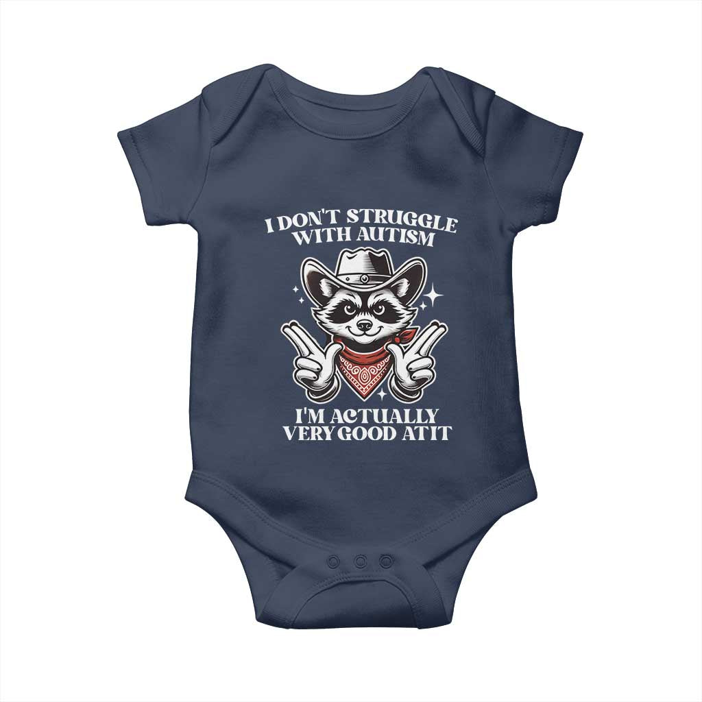 Funny Autistic Raccoon Baby Onesie I Don't Struggle With Autism