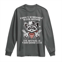 Funny Autistic Raccoon Long Sleeve Shirt I Don't Struggle With Autism