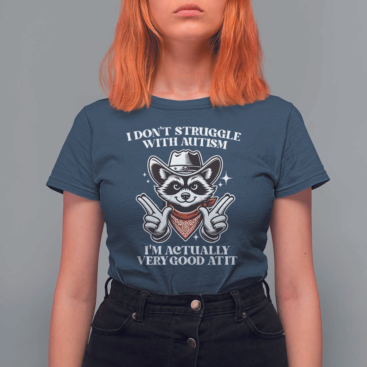 Funny Autistic Raccoon T Shirt For Women I Don't Struggle With Autism